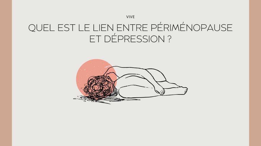 Quel est le lien entre périménopause et dépression ?